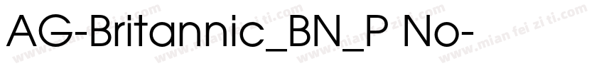 AG-Britannic_BN_P No字体转换